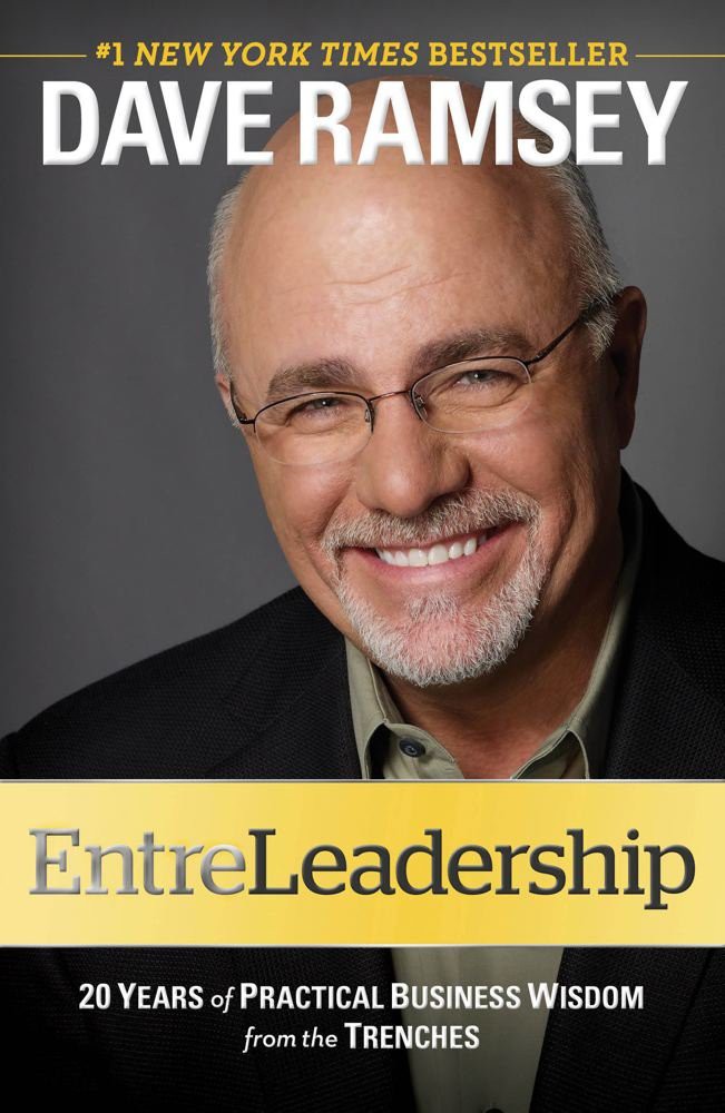 EntreLeadership: 20 Years of Practical Business Wisdom From the Trenches